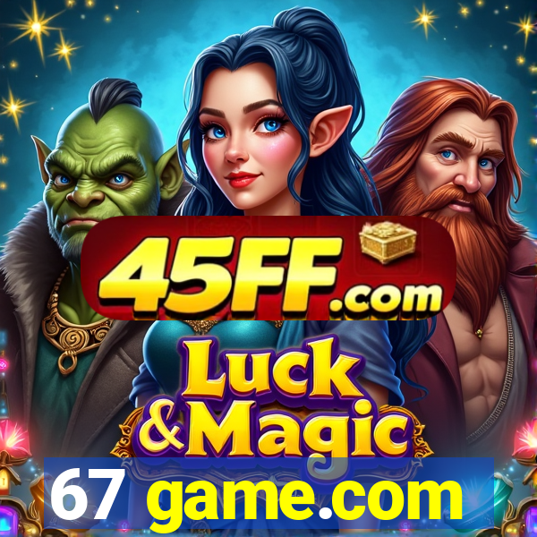 67 game.com